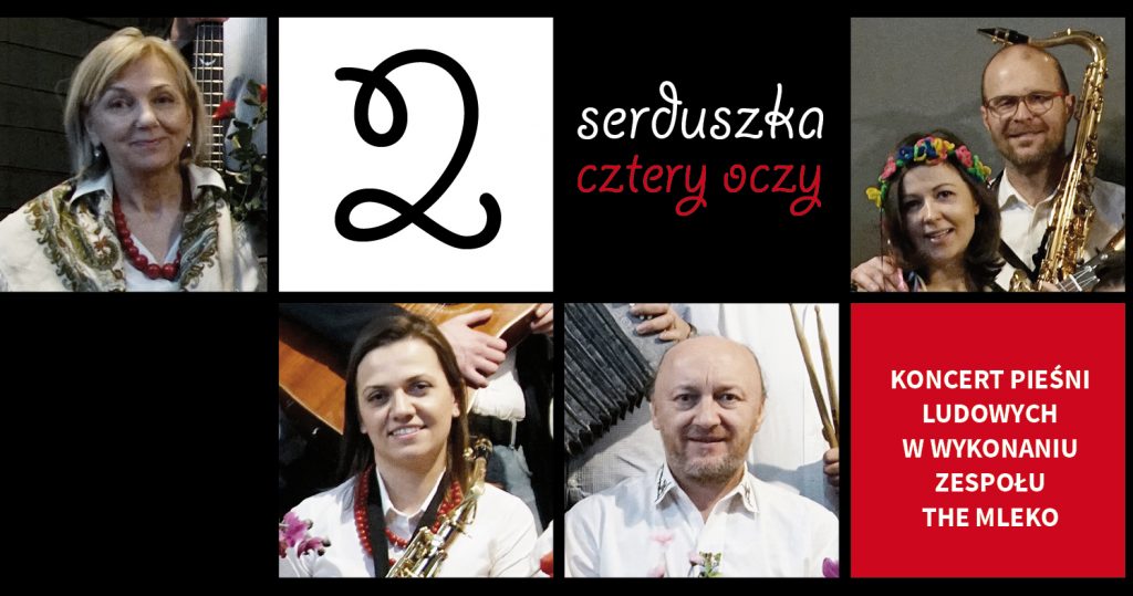 Portrerty członków zespołu The Mleko w strojach ludowych. Ułożone w formie mozaiki naprzemiennie z polami z tekstem: 2 serduszka cztery oczy. Koncerty pieśni ludowych w wykonaniu zespołu The Mleko