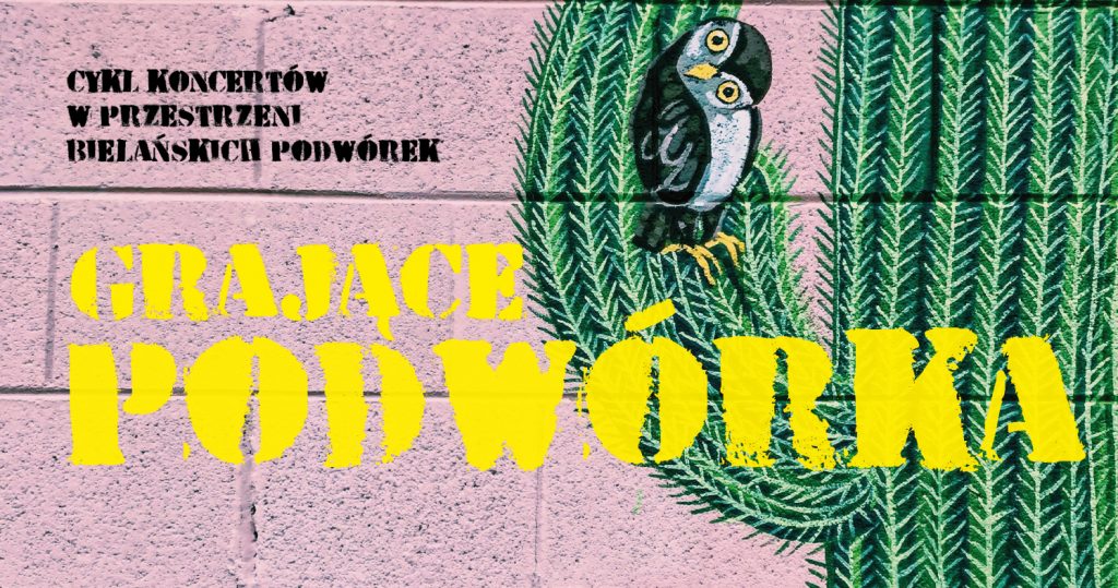 Baner promujący Grające podwórka. Cykl koncertów w przestrzeni bielańskich podwórek. Grafika: sowa na zielonym kaktusie narysowana na tle różowego kawałka muru z pustaków