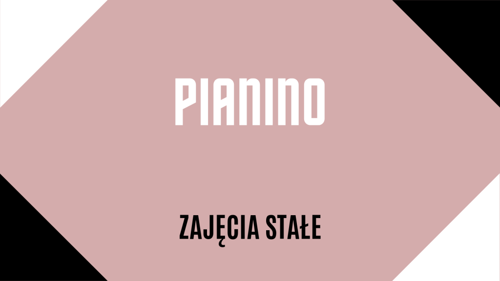 Baner z napisem na blado różowym tle: Pianino. Zajęcia stałe. Ozdobne czarne i białe rogi