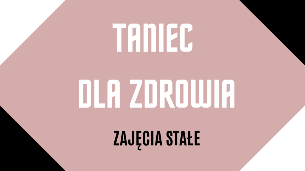 Baner z napisem na blado różowym tle: Taniec dla zdrowia. Zajęcia stałe. Ozdobne czarne i białe rogi