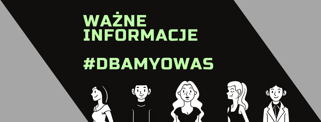 na zdjęciu u dołu obrazka widać pięć ludzkich postaci. Po prawej jest kobieta stojąca bokiem - patrząca w lewo, dalej mężczyzna w krótko ściętych włosach, na środku kobieta w rozpuszczonych, długich włosach, po niej kobieta w spiętych włosach i na końcu uśmiechnięty mężczyzna w płaszczu. Na górze widnieje napis "Ważne informacje" odgrodzony różową linią pod która znajduje się hasztag "dbamy o Was"